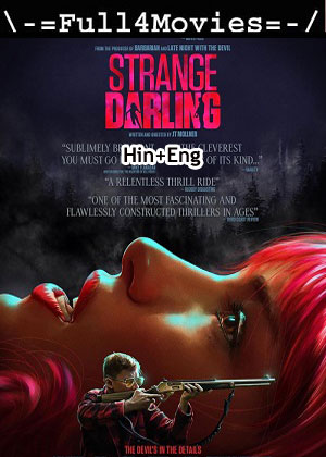 Strange Darling (2024) 1080p | 720p | 480p WEB-HDRip [Hindi (ORG) + English (DD2.0)]