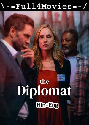 The Diplomat – Season 1 (2023) WEB-HDRip Dual Audio [EP 1 to 8] [Hindi + English (DDP5.1)]