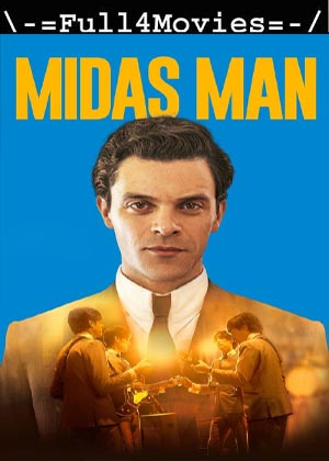 Midas Man (2024) 1080p | 720p | 480p WEB-HDRip [English (DD5.1)]