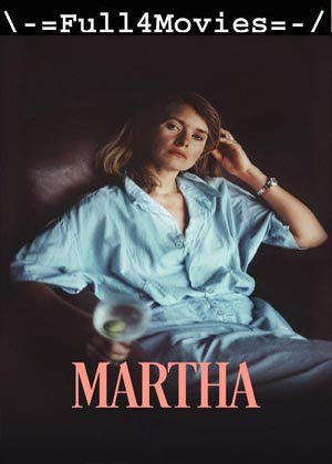 Martha (2024) 1080p | 720p | 480p WEB-HDRip [English (DD5.1)]