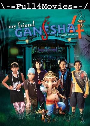 My Friend Ganesha 4 (2020) 1080p | 720p | 480p WEB-HDRip [Hindi (DD5.1)]