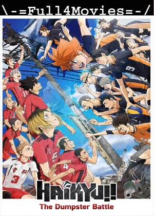 Haikyu The Dumpster Battle (2024) 1080p | 720p | 480p WEB-HDRip [Japanese (DD5.1)]