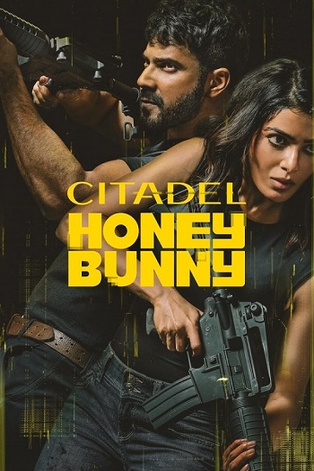 Citadel Honey Bunny 2024 Hindi Season 01 Complete 1080p 720p 480p HDRip MSubs