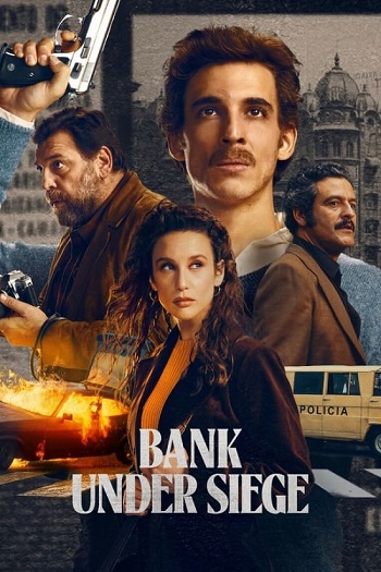 Bank Under Siege 2024 S01 Complete Hindi Dual Audio 1080p 720p 480p Web-DL MSubs