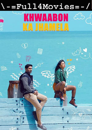 Khwaabon Ka Jhamela (2024) 1080p | 720p | 480p WEB-HDRip [Hindi (DD5.1)]