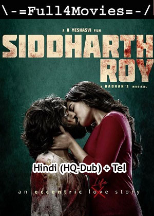 Siddharth Roy (2024) UNCUT 1080p | 720p | 480p WEB-HDRip [Hindi (HQ-Dub) + Telugu (DD2.0)]