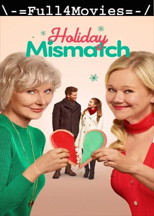 Holiday Mismatch (2024) 1080p | 720p | 480p WEB-HDRip [English (DD5.1)]