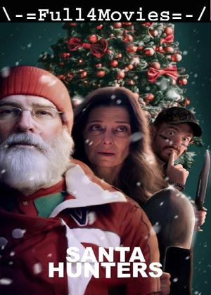 Santa Hunters (2024) 1080p | 720p | 480p WEB-HDRip [English (DD5.1)]