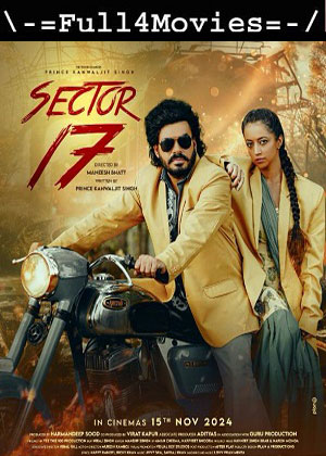 Sector 17 (2024) 1080p | 720p | 480p HDTS [Punjabi (DD2.0)]