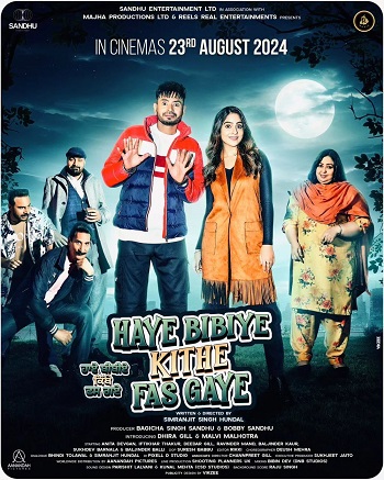 Haye Bibiye Kithe Fas Gaye 2024 Punjabi DD2.0 Movie 1080p 720p 480p HDRip ESubs HEVC