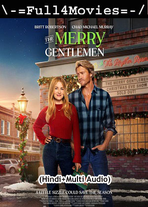 The Merry Gentlemen (2024) 1080p | 720p | 480p WEB-HDRip [Hindi + Multi Audio (DD5.1)]