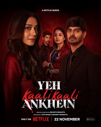 Yeh Kaali Kaali Ankhein 2024 Hindi Season 02 Complete 1080p 720p 480p HDRip ESubs