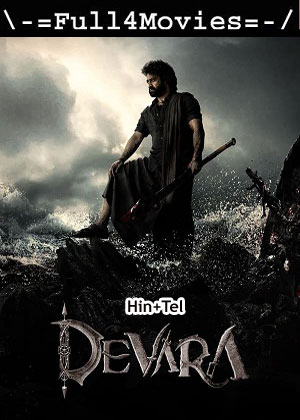 Devara (2024) 1080p | 720p | 480p WEB-HDRip [Hindi (ORG) + Telugu (DD5.1)]