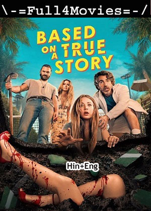 Based on a True Story – Season 2 (2024) WEB-HDRip Dual Audio [EP 1 to 8] [Hindi + English (DDP5.1)]