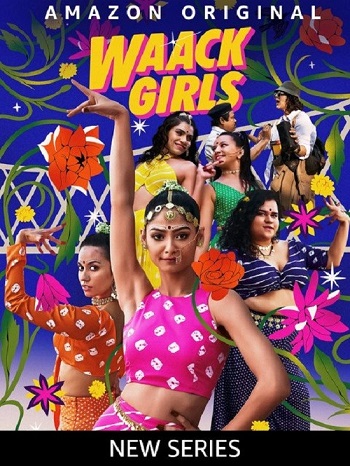 Waack Girls 2024 Hindi Season 01 Complete 1080p 720p 480p HDRip MSubs