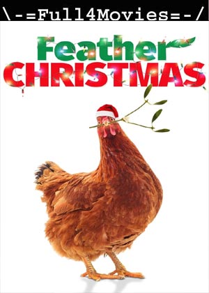 Feather Christmas (2024) 1080p | 720p | 480p WEB-HDRip [English (DD5.1)]