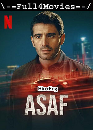 Asaf – Season 1 (2024) WEB-HDRip [EP 1 to 6] [Hindi (DDP5.1) + English]