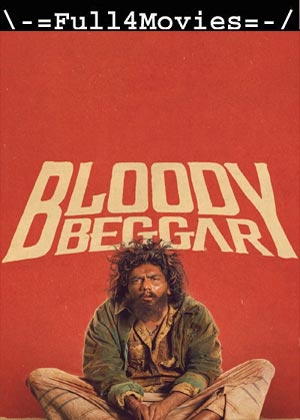 Bloody Beggar (2024) 1080p | 720p | 480p Pre-DVDRip [Tamil (DD5.1)]