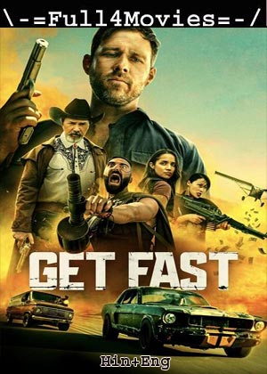 Get Fast (2024) 1080p | 720p | 480p WEB-HDRip [English (DD5.1)]