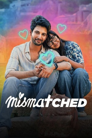 Mismatched – Season 1 (2022) WEB-HDRip [EP 1 to 6] [Hindi (DDP5.1)]