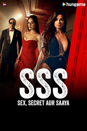 SSS - Sex Secret Aur Saaya – Season 1 (2024) WEB-HDRip [EP 1 to 6] [Hindi (DDP2.0)]