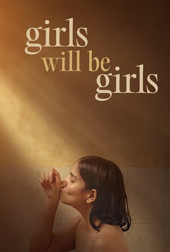 Girls Will Be Girls 2024 Hindi ORG Dual Audio Movie DD5.1 1080p 720p 480p HDRip ESubs x264 HEVC