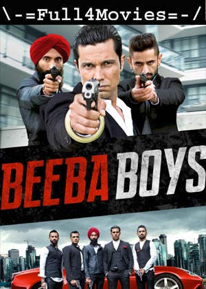 Beeba Boys (2015) 1080p | 720p | 480p WEB-HDRip [Hindi (DD2.0)]