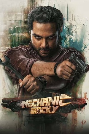 Mechanic Rocky (2024) 1080p | 720p | 480p WEB-HDRip [Tamil + Multi Audio (DD5.1)]