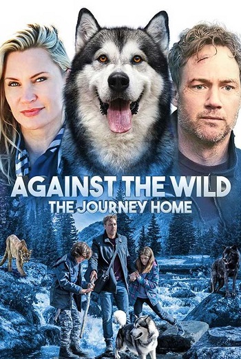 Against the Wild III The Journey Home 2021 Hindi ORG Dual Audio Movie DD2.0 720p 480p Web-DL ESubs x264