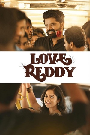 Love Reddy (2024) 1080p | 720p | 480p WEB-HDRip [Telugu (DD 5.1)]