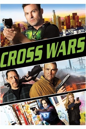 Cross Wars (2017) 720p | 480p BluRay [Hindi (ORG) + English (DD2.0)]