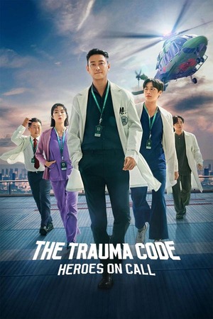 The Trauma Code Heroes on Call – Season 1 (2025) WEB-HDRip [EP 1 to 8] [Hindi (DDP5.1) + Dual Audio]