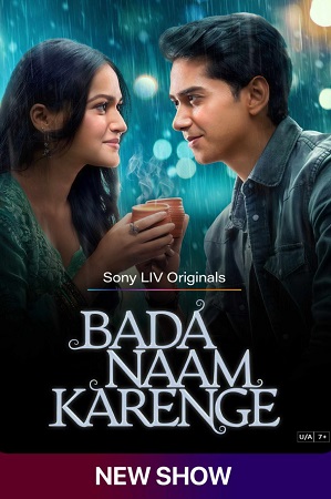 Bada Naam Karenge – Season 1 (2025) WEB-HDRip [EP 1 to 9] [Hindi (DDP5.1)]