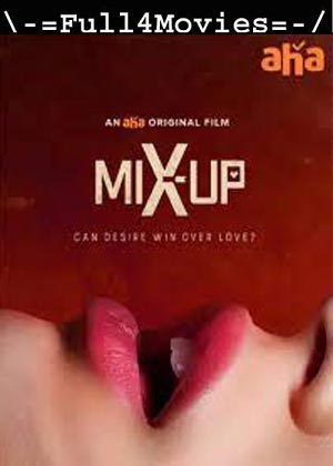 Mix Up (2024) 1080p | 720p | 480p WEB-HDRip [Telugu (DD5.1)]