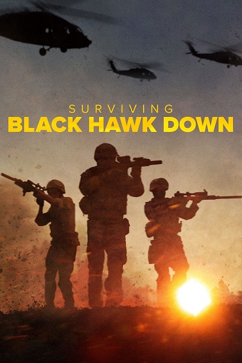 Surviving Black Hawk Down 2025 S01 Complete Hindi Dual Audio 1080p 720p 480p Web-DL ESubs