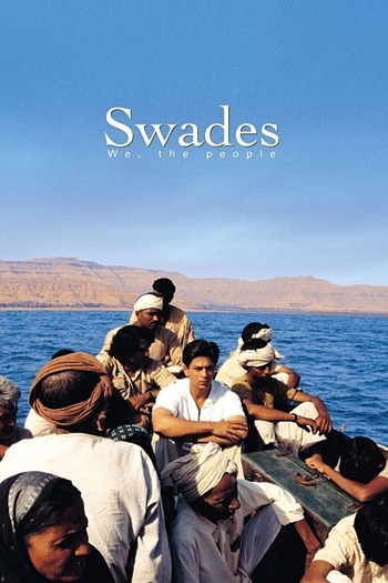 Swades 2004 Hindi Movie DD5.1 4k 1080p 720p 480p BluRay ESubs x264 HEVC