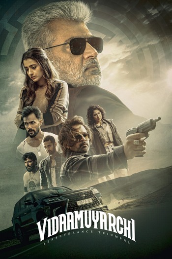 VidaaMuyarchi 2025 Hindi ORG Dual Audio Movie DD5.1 4k 1080p 720p 480p UNCUT HDRip ESubs x264 10bit HEVC [Netflix]