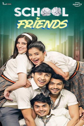 School Friends 2025 Hindi Season 03 Complete 1080p 720p 480p HDRip ESubs