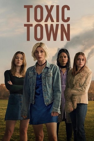 Toxic Town – Season 1 (2025) WEB-HDRip [EP 1 to 4] [Hindi (DDP5.1) + Dual Audio]