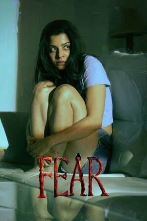 Fear (2024) 1080p | 720p | 480p WEB-HDRip [Telugu + Malayalam + Kannada (DD5.1)]