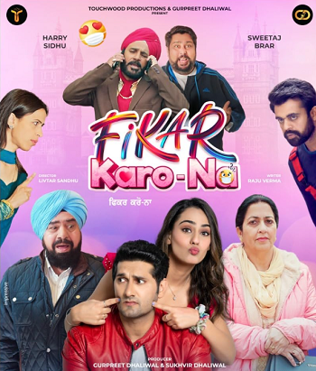 Fikar Karo-Na 2025 Punjabi Movie DD5.1 1080p 720p 480p HDRip ESubs HEVC