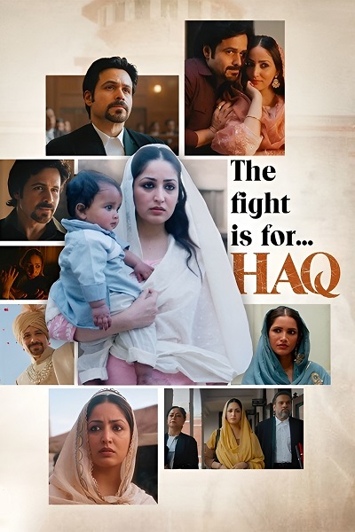 Haq (2025) 1080p | 720p | 480p HDTC [Hindi (DD2.0)]