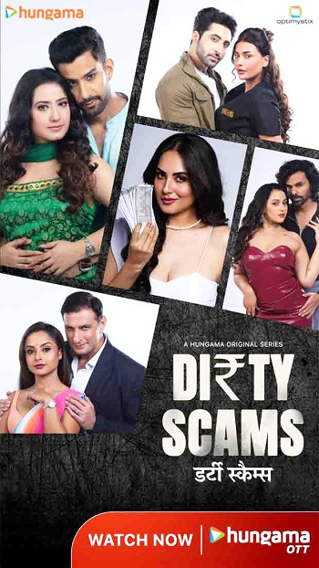 Dirty Scams 2025 Hindi Season 01 Complete 1080p 720p 480p HDRip ESubs