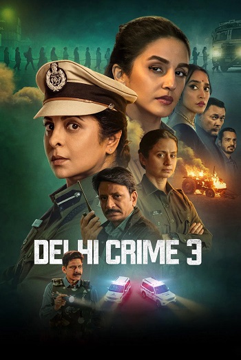 Delhi Crime 2025 Hindi Season 03 Complete 1080p 720p 480p HDRip ESubs
