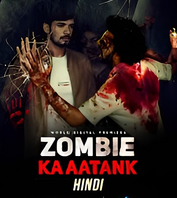 Zombie Ka Aatank 2021 Hindi Movie DD2.0 1080p 720p 480p HDRip x264 HEVC