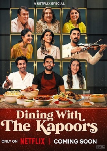 Dining with the Kapoors 2025 Hindi ORG Dual Audio Movie DD5.1 1080p 720p 480p Web-DL x264 ESubs HEVC