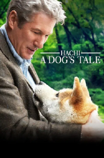 Hachi A Dogs Tale 2009 Hindi ORG Dual Audio Movie DD5.1 1080p 720p 480p Web-DL x264 ESubs HEVC