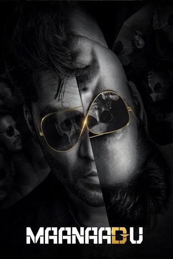 Maanaadu 2021 Hindi ORG Dual Audio Movie DD2.0 1080p 720p 480p UNCUT HDRip ESubs x264 HEVC