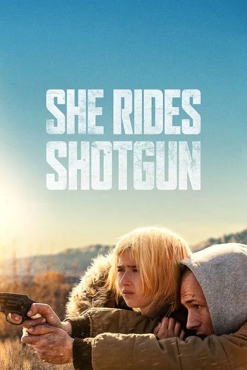 She Rides Shotgun 2025 Hindi ORG Dual Audio Movie DD2.0 4k 1080p 720p 480p Web-DL x264 ESubs HEVC