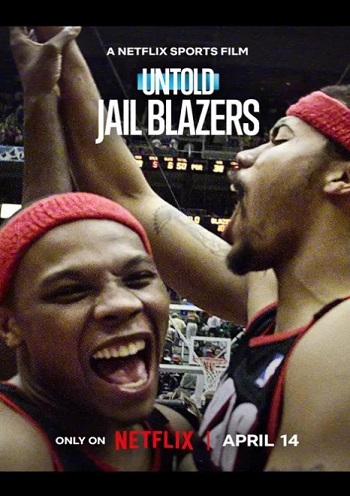 Untold: Jail Blazers 2026 Hindi ORG Dual Audio Movie DD5.1 1080p 720p 480p Web-DL x264 ESubs HEVC